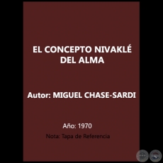 EL CONCEPTO NIVAKL DEL ALMA - Autor: MIGUEL CHASE-SARDI - Ao 1970